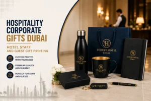 Hospitality Gifts Dubai — Hotel Staff and Guest Gift Printing