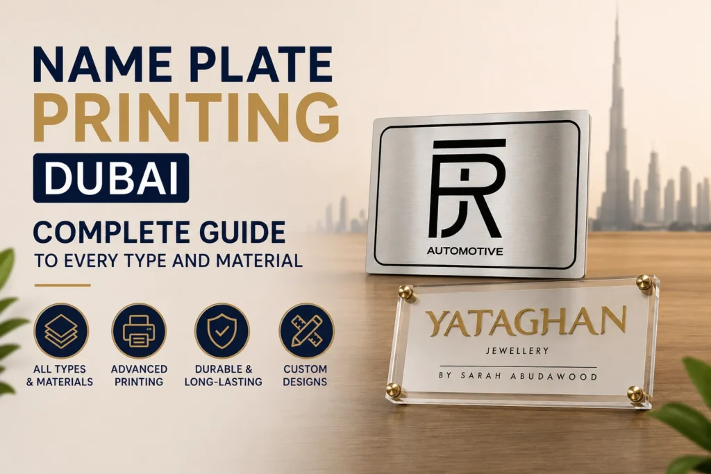 Name plate printing Dubai — acrylic and metal engraved name plates by Zahrat Al Madina Printing Umm Ramool Dubai
