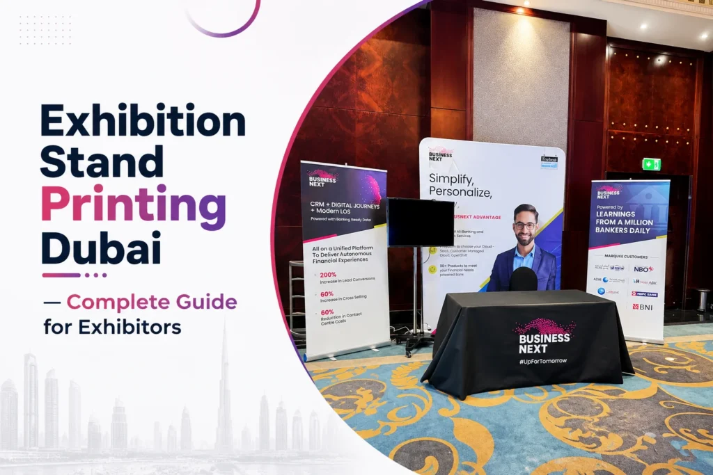 Exhibition Stand Printing Dubai — Complete Guide for Exhibitors