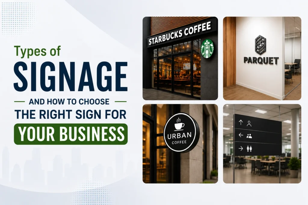 signage for businesses and choosing the right sign